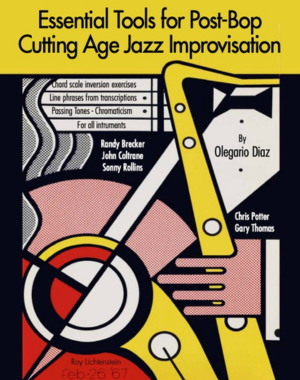 Essential Tools for Post-Bop Cutting Age Jazz Improvisation