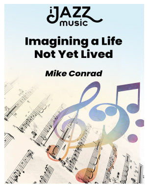 Imagining a Life Not Yet Lived