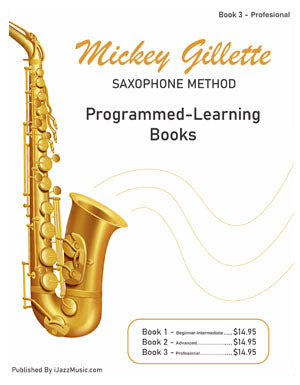 Mickey Gillette Saxophone Method Book 3