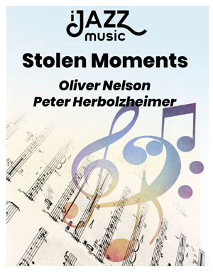 Stolen Moments - Jazz Music Arrangements and Publishers