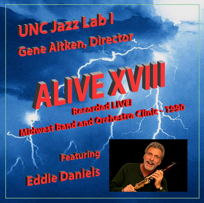 Alive XVIII - Live with Eddie Daniels