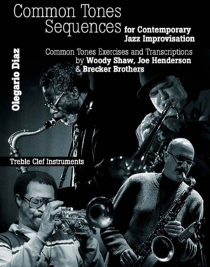 Common Tones Sequences for for Contemporary Jazz Improvisation
