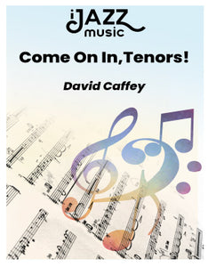 Come On In, Tenors!