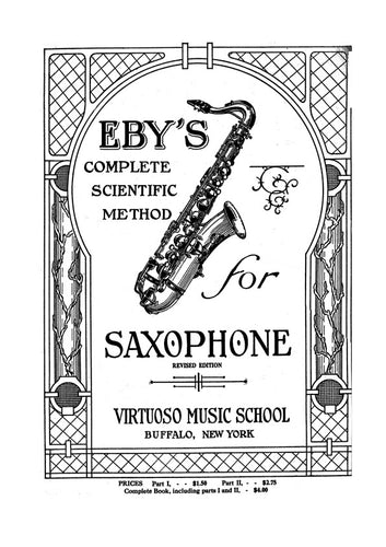 Eby's Complete Scientific Method for Saxophone