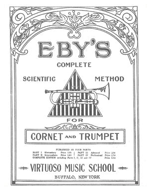 Eby's Complete Scientific Method for Cornet and Trumpet