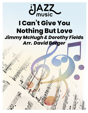 I Can't Give You Anything But Love