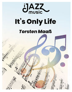 It's Only Life