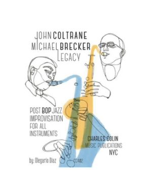 John Coltrane Michael Brecker Legacy