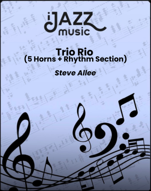 Trio Rio 5 Horns + Rhythm Section