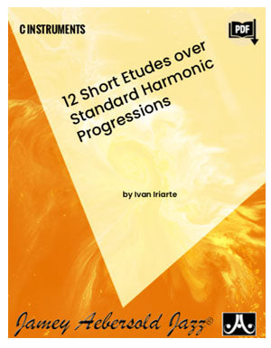 12 Short Etudes over Standard Harmonic Progressions for C Instruments
