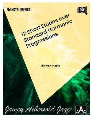 12 Short Etudes over Standard Harmonic Progressions for Eb Instruments