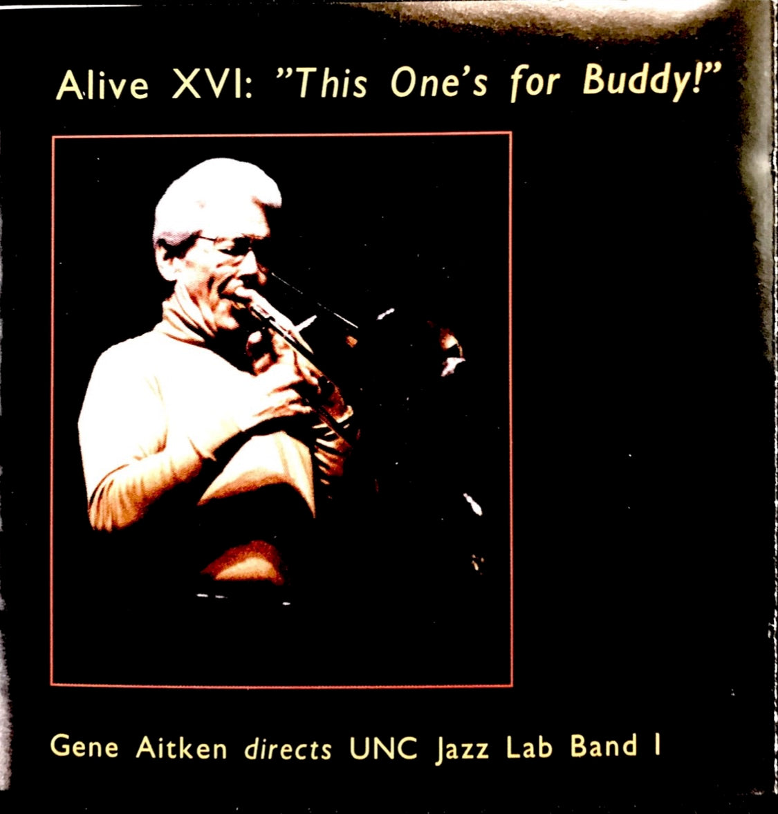 Alive XVI - This One Is For Buddy