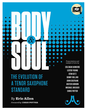 Body and Soul: The Evolution of a Tenor Sax Standard