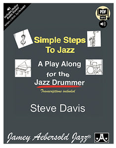 Simple Steps To Jazz: A Play Along For The Jazz Drummer