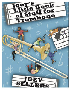 Joey's Little Book of Stuff for Trombone