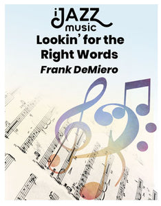 Lookin’ for the Right Words