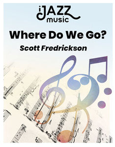 Where Do We Go?