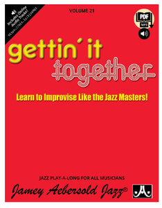 Volume 21 – Gettin’ It Together