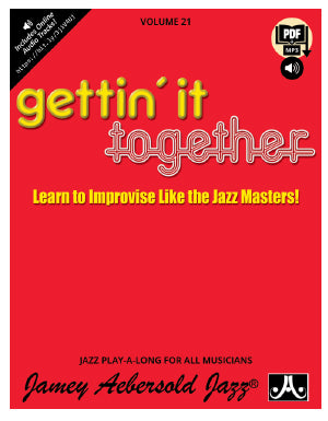 Volume 21 – Gettin’ It Together