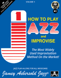 Volume 1 – How To Play Jazz and Improvise